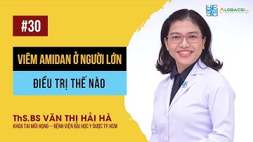 Viêm amidan ở người lớn, điều trị thế nào?