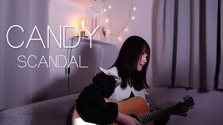【CANDY/SCANDAL】covered by 庵原ゆかり