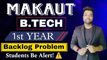 😨MAKAUT B.Tech 1st Year Again BACKLOG Problem | Students Be Alert!⚠️