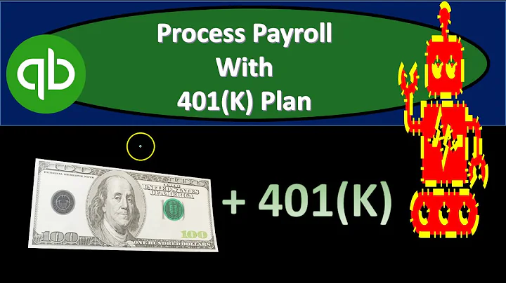 Process Payroll  With 401(K) Plan In QuickBooks