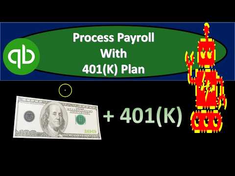 Process Payroll  With 401(K) Plan In QuickBooks