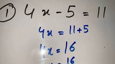 4x - 5 = 11 || How to solve Algebra Equation || Algebra Equations