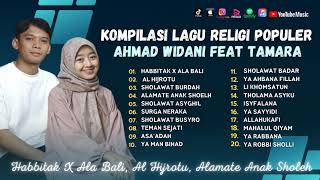 Ahmad Widani Ft Tamara - Habbitak X Ala Bali - Al Hijortu - Alamate Anak Sholeh | Sholawat Terbaru
