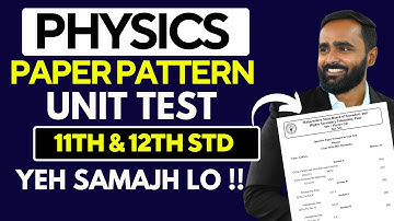 PAPER PATTERN OF PHYSICS FOR UNIT TEST|11TH AND 12TH STD |PRADEEP GIRI SIR