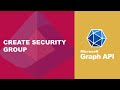 How to Create Security Groups in Microsoft Entra ID Using Graph API