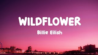 Download Lagu Billie Eilish - WILDFLOWER (Lyrics) MP3 Download Lagu Billie Eilish - WILDFLOWER (Lyrics) MP3