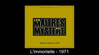 L'immortelle - Les maîtres du mystère