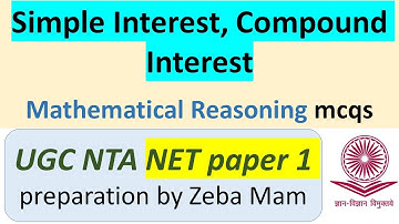 Simple Interest | Compound Interest | Mathematical Reasoning mcqs | UGC NTA NET paper 1 prearation