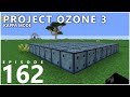 Project Ozone 3 Kappa Mode - THE LAST EPISODE [E162] (Modded Minecraft Sky Block)