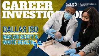 Dallas ISD CTE | Career Investigation with Baylor Scott & White Health Guide