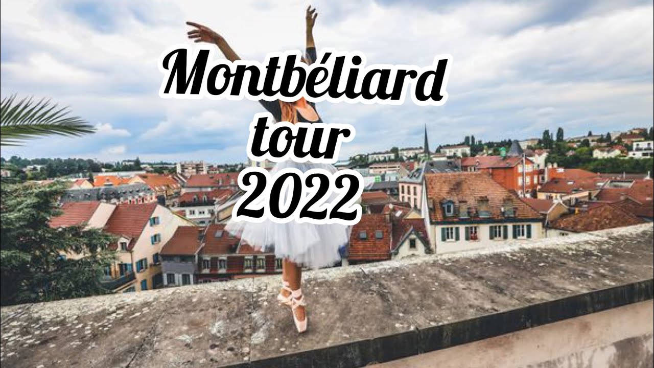 Montbéliard Walking Tour | France visit 2022 Amazing City