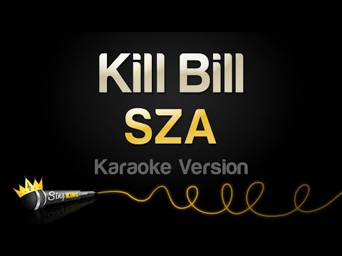 SZA - Kill Bill (Karaoke Version)