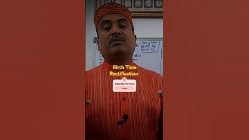 Birth time rectification #astrology #motivation #horoscope #zodiacsign #knowledge #vedicjyotish