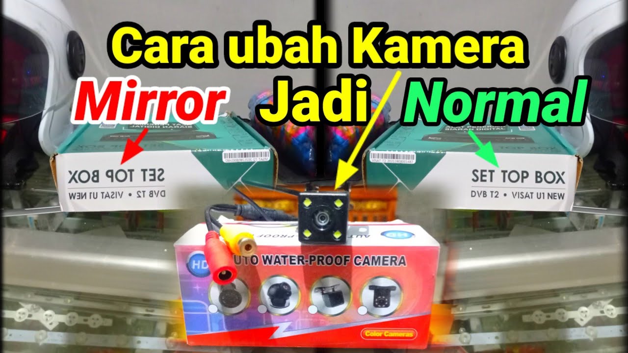 Cara modif Kamera Mundur menjadi Kamera Depan bisa juga digunakan untuk Kamera cctv rumah || Ram R15