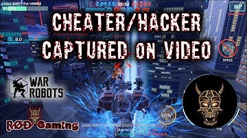 "CHEATER/HACKER Captured on Video" War Robots