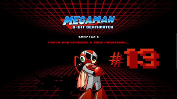 Mega Man 8-bit Deathmatch (v5b) Part 13 - Proto Man, On The Scene!
