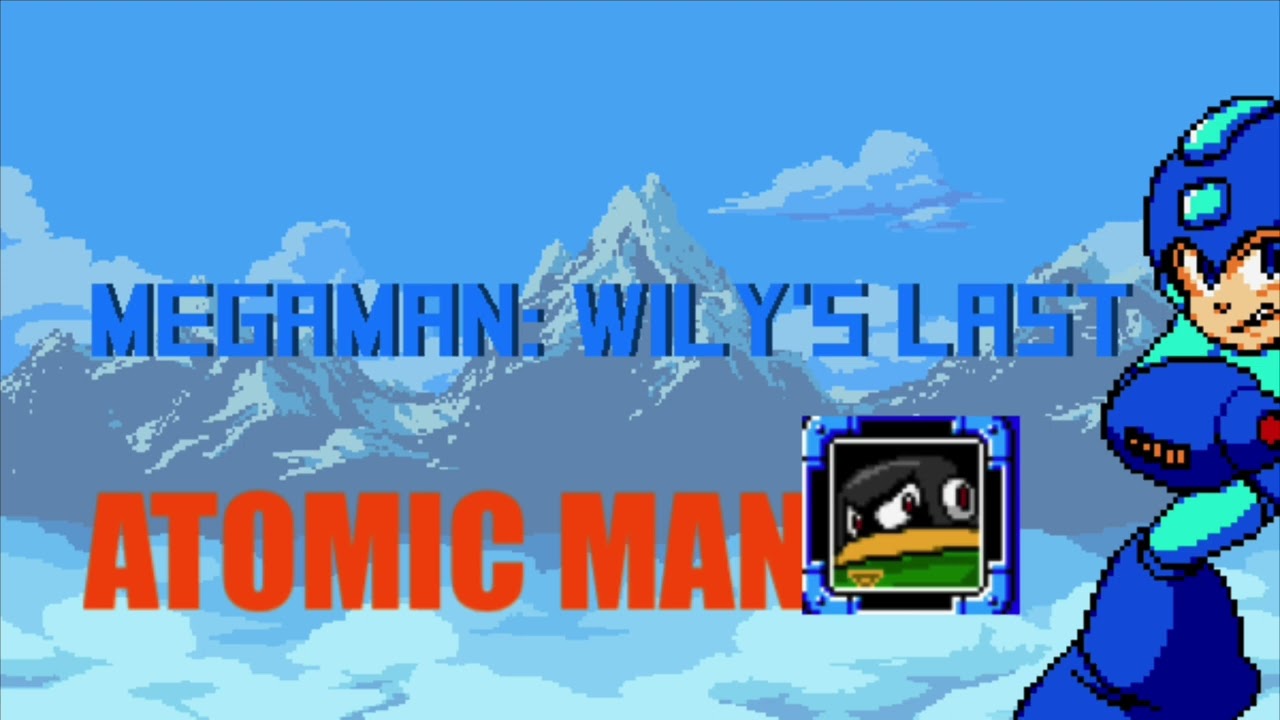 Mega Man: Wily's Last OST - Atomic Man