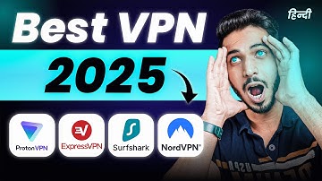 Best VPN In 2025 🚀 - कौनसा VPN है सबसे बेहतर 🤔 | Speed Test Results!