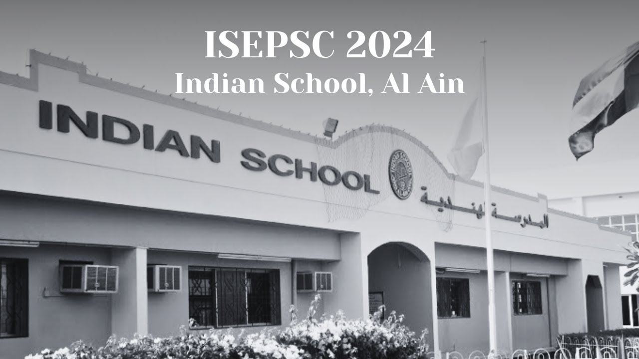 ISEPSC 2024 Digital Campaign is here! - Indian School, Al Ain