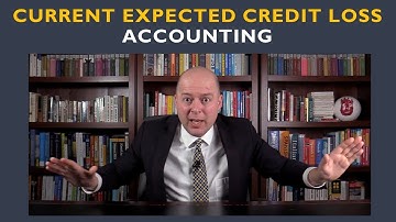 Current Expected Credit Loss Accounting