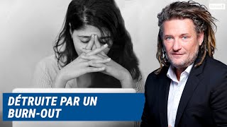 Olivier Delacroix (Libre antenne) - Après le burn-out qui a détruit sa vie, Laure s'est reconstruite