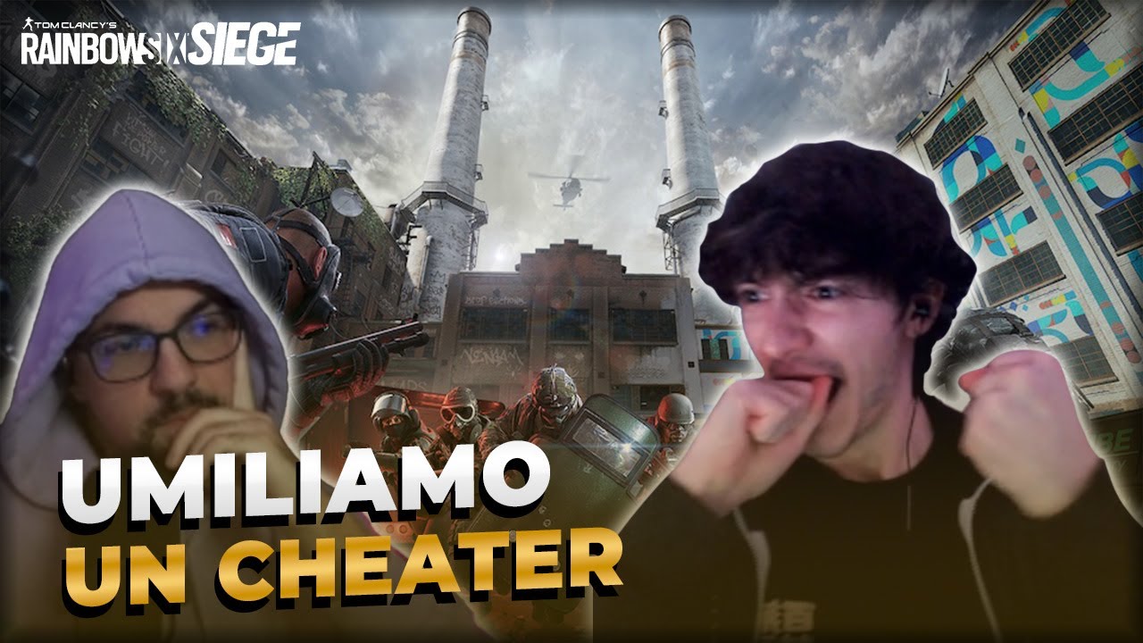 UMILIAMO UN CHEATER! [Rainbow Six Siege] /w @Mollu e Canc