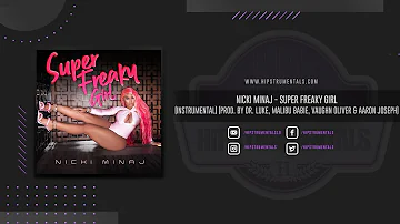 Nicki Minaj - Super Freaky Girl [OFFICIAL Instrumental]