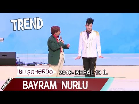 Bu Şəhərdə - Bayram Nurlu Toyda (18 il 2018)