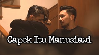 Capek Itu Manusiawi – DMS [ Penelusuran ]