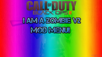 Black Ops 2 Zombies Mod Menu: I AM ZOMBIES v2!