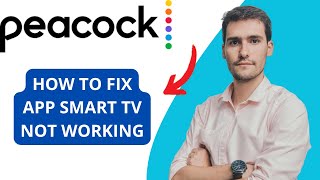 How To Fix Peacock App Not Working On Smart TV Wealth
