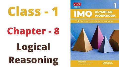IMO ~  National Mathematics Olympiad Class - 1 | C - 8 | Logical Reasoning | By - Sudhir Sir