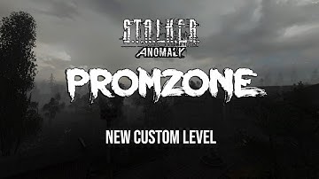 STALKER ANOMALY - PROMZONE (NEW CUSTOM LEVEL)