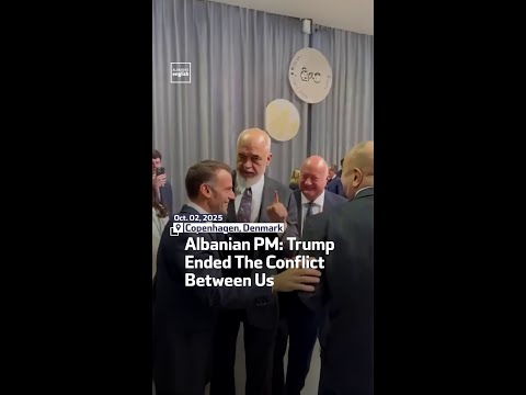 Albanian PM Trump Ended The Conflict Between Us 