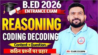 UP B.Ed Entrance 2026 🧠 | Coding Decoding Reasoning | Important Questions + Tricks | PK Sir