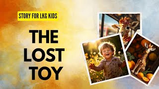 The Lost Toy_ Story for LKG kids