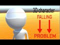 Fix Unity 3D Character Falling Through Ground