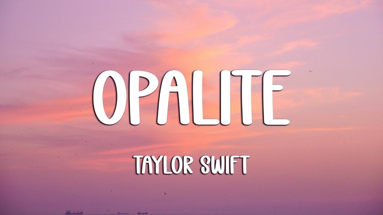 Taylor Swift - Opalite (Lyrics)