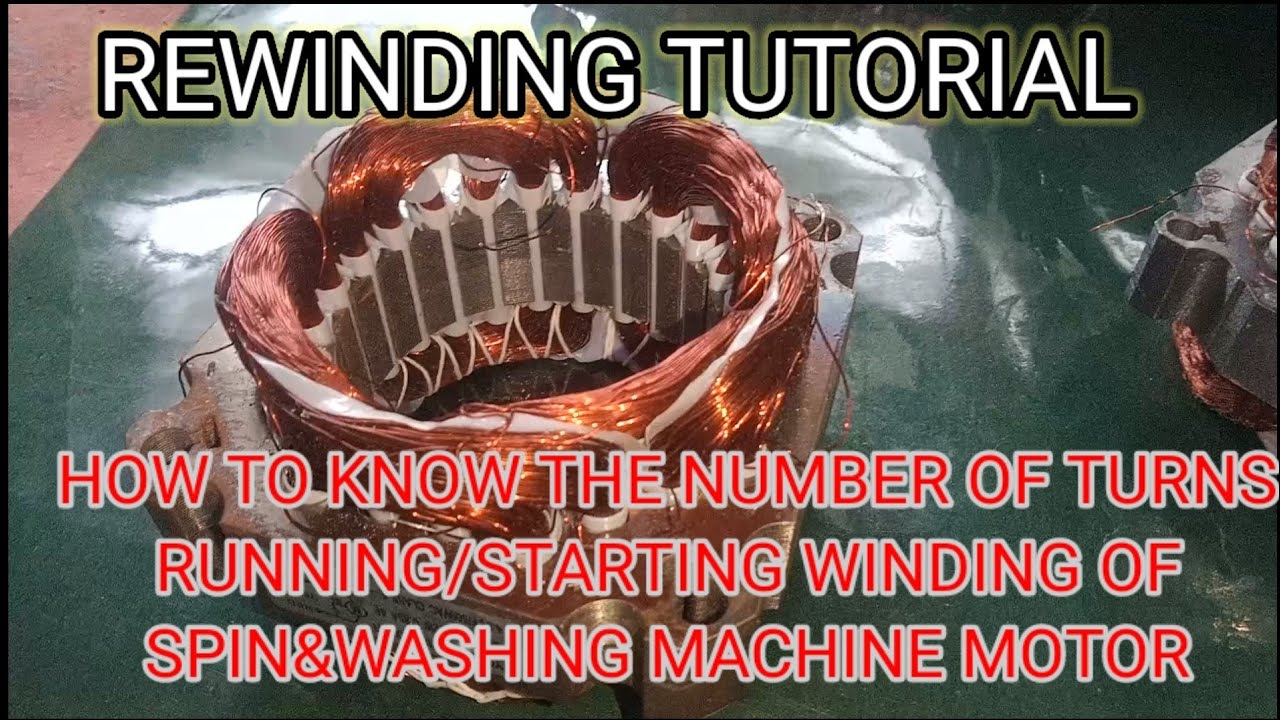 PAANO MALAMAN KUNG ILAN TURNS ANG SPIN& WASHING MOTOR 