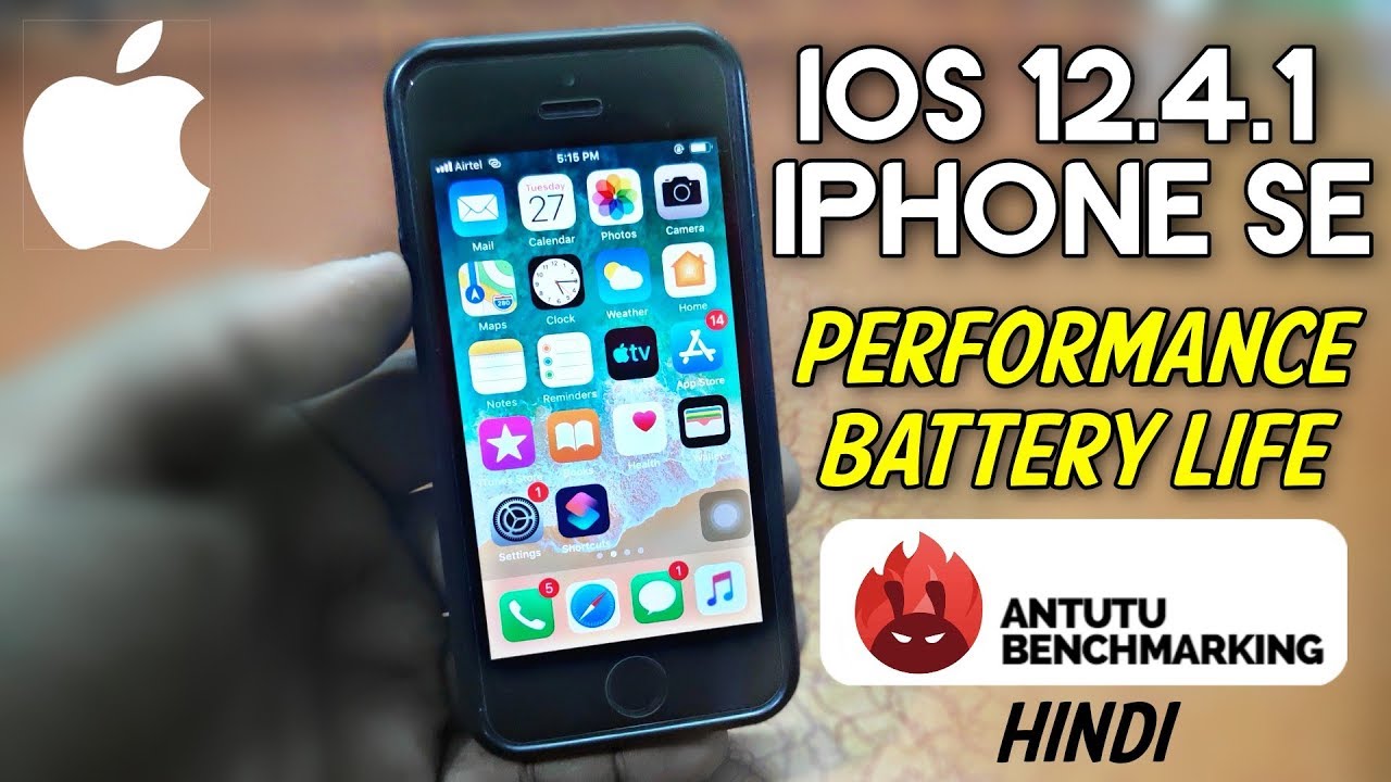 Ios 12 4 1 Update For Iphone Se Performance Battery Antutu Benchmark Hindi Youtube