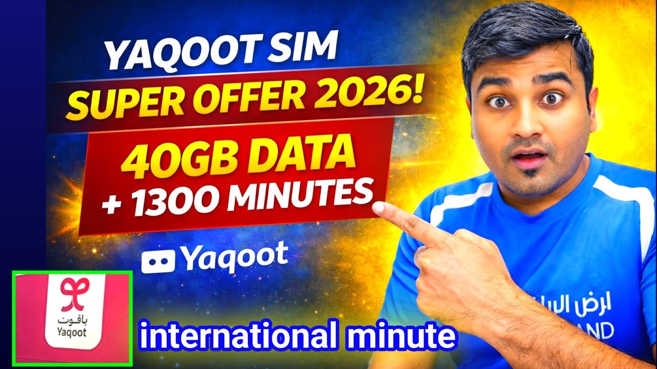 Yaqoot SIM Best Offer 2026 | 40GB Local Data + 1300 Minutes International Calling