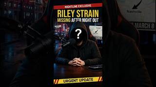 Riley Strain Mystery 😨 | Disappeared After a Night Out…