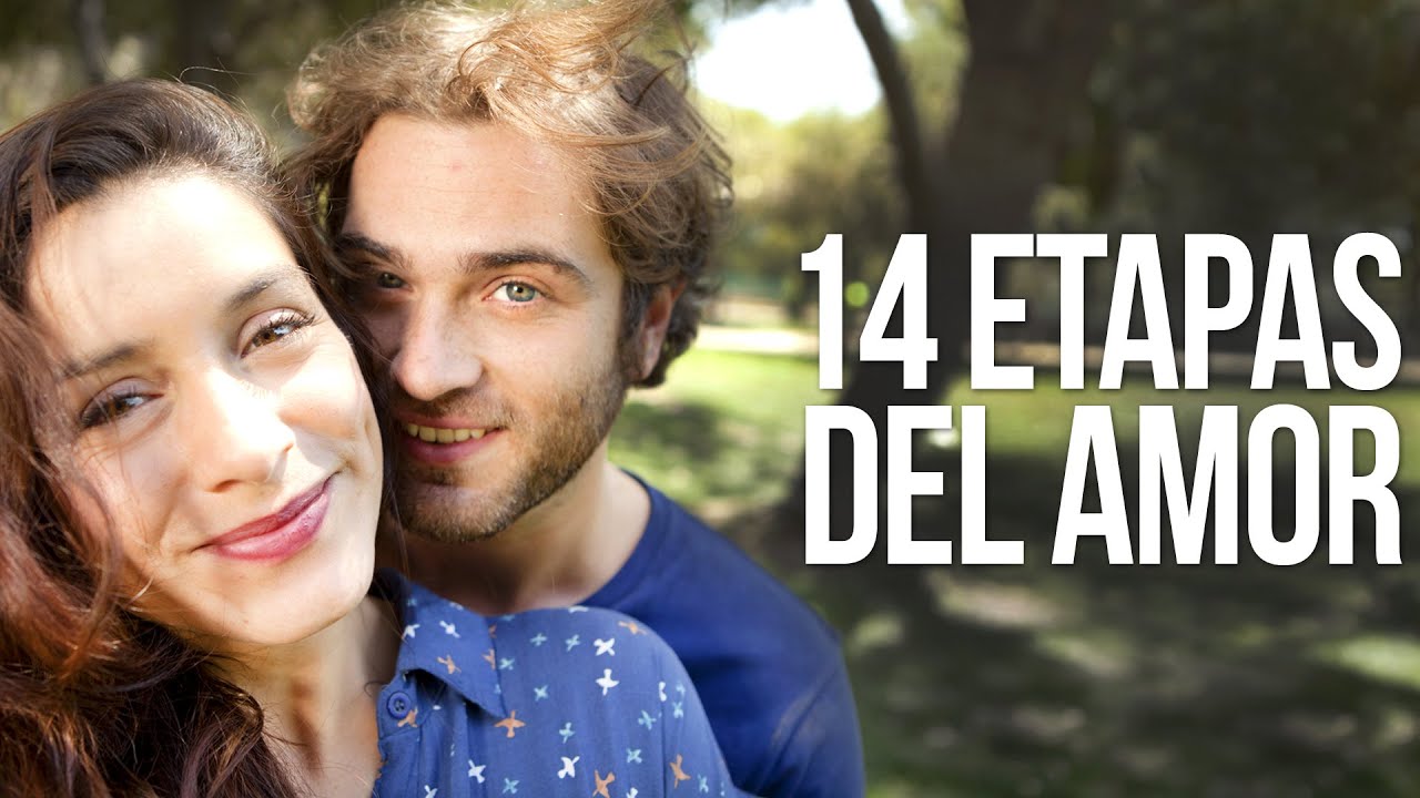 14 Etapas Del Amor Youtube