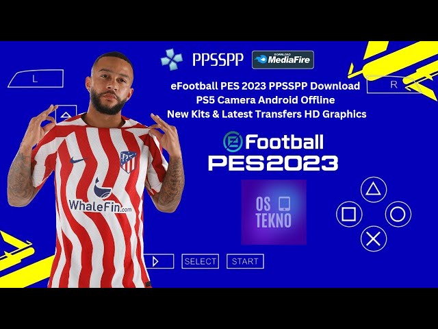 DOWNLOAD eFOOTBALL PES 2023 PPSSPP BEST GRAPHICS NEW KITS & LATEST