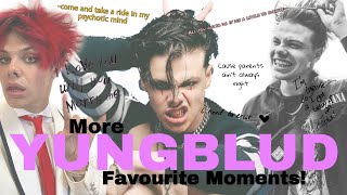 Fav YUNGBLUD Moments Part...who even cares at this point! Enjoy!