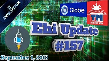 Globe/TM Ehi Update #157 | 09/01/18