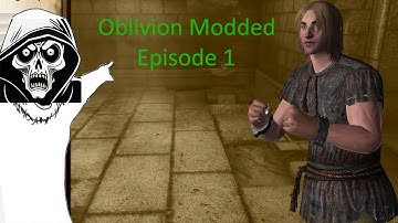 Oblivion Modded Playthrough Episode 1
