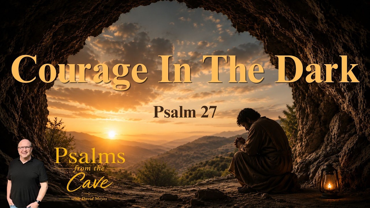 Psalms From The Cave - Courage in the Dark