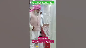 Asjad Raza Khan Bareilly Sharif Mufti Of India 