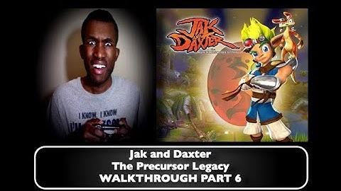 Jak and Daxter WALKTHROUGH Part 6 (HD)